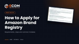 How to apply for Amazon Brand Registry step by step